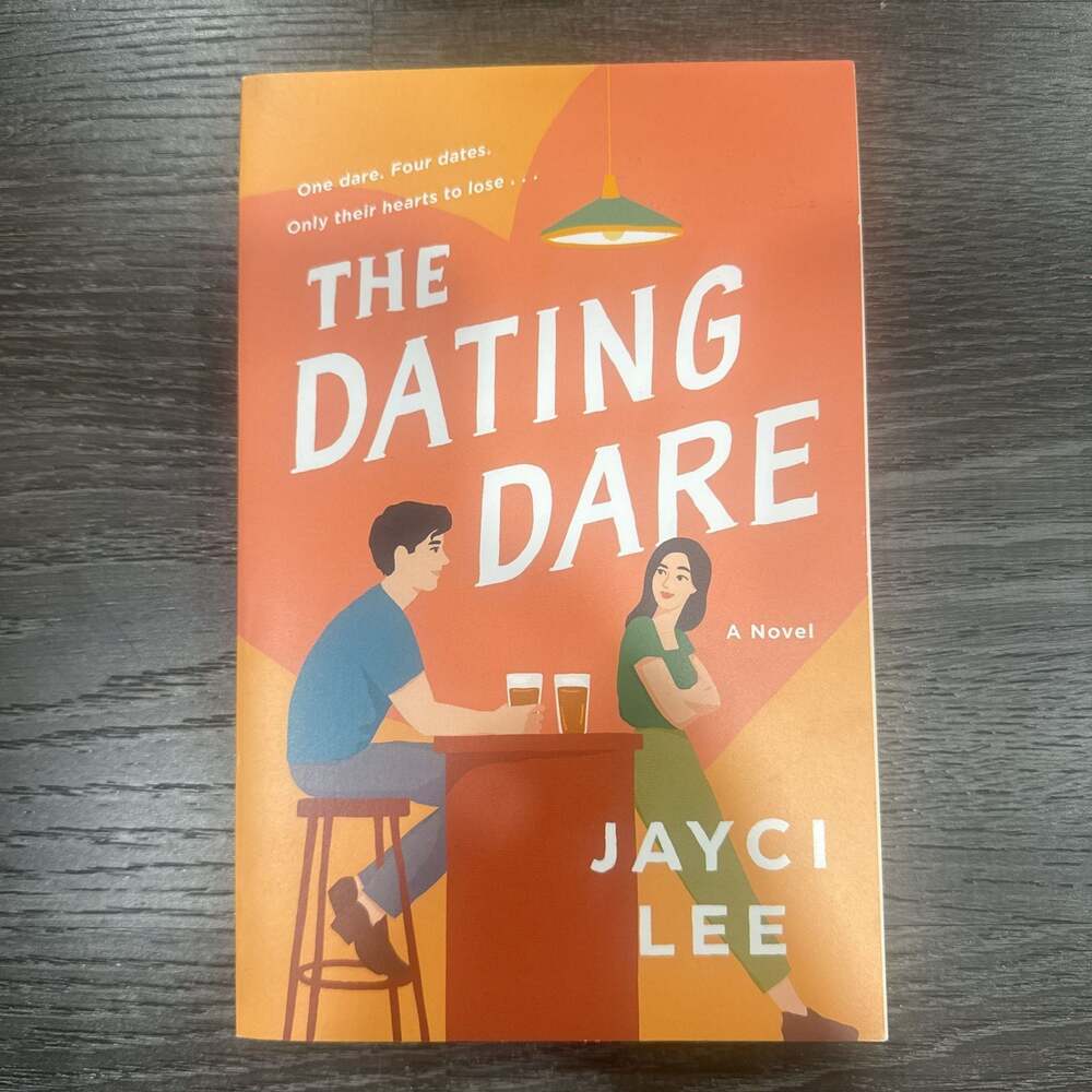 The Dating Dare: A Novel by Jayci Lee
